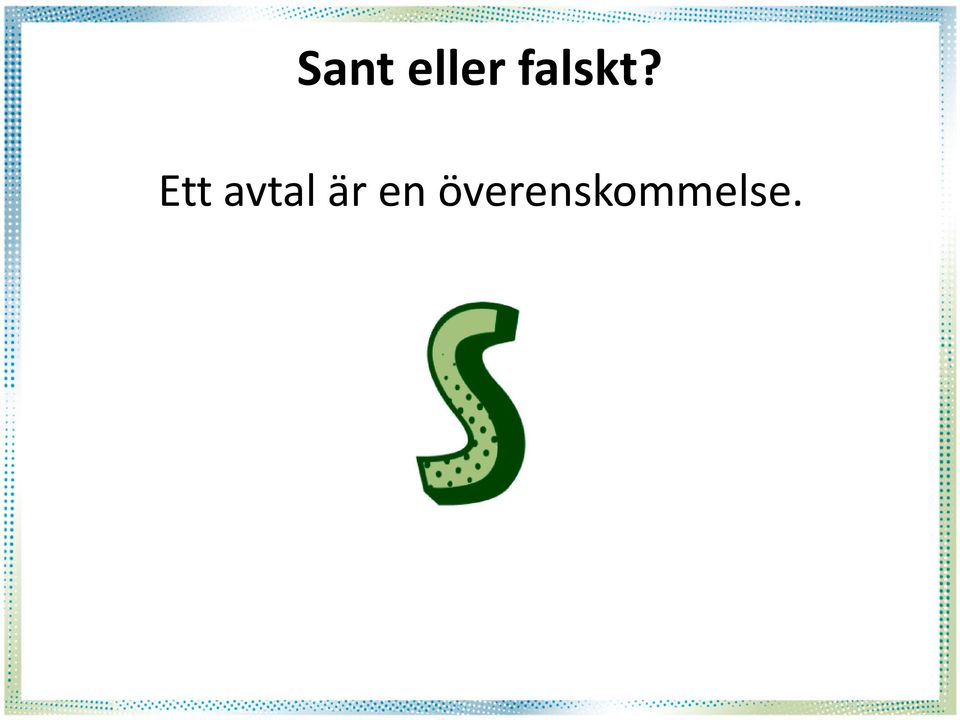 Ett avtal är