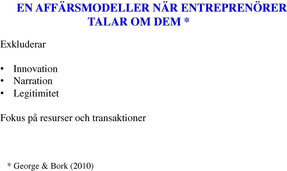 Narration Legitimitet Fokus på