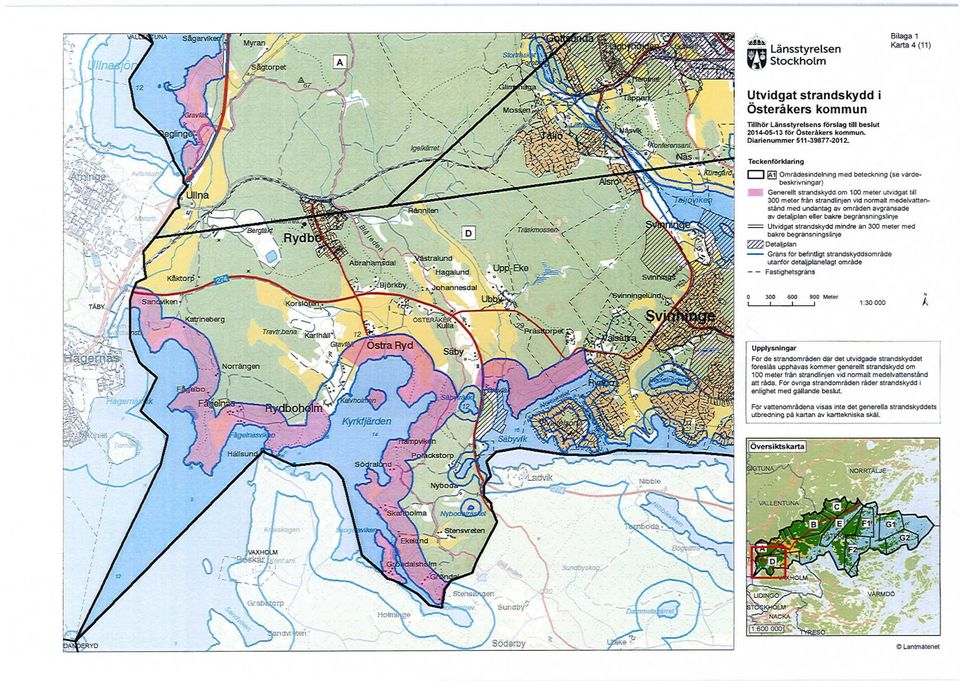 Teckenförklaring [ÄT] Områdesindelning med beteckning (se värdebeskrivningar) Generellt strandskydd om 100 meter utvidgat till 300 meter från strandlinjen vid normalt medelvattenstånd med undantag av