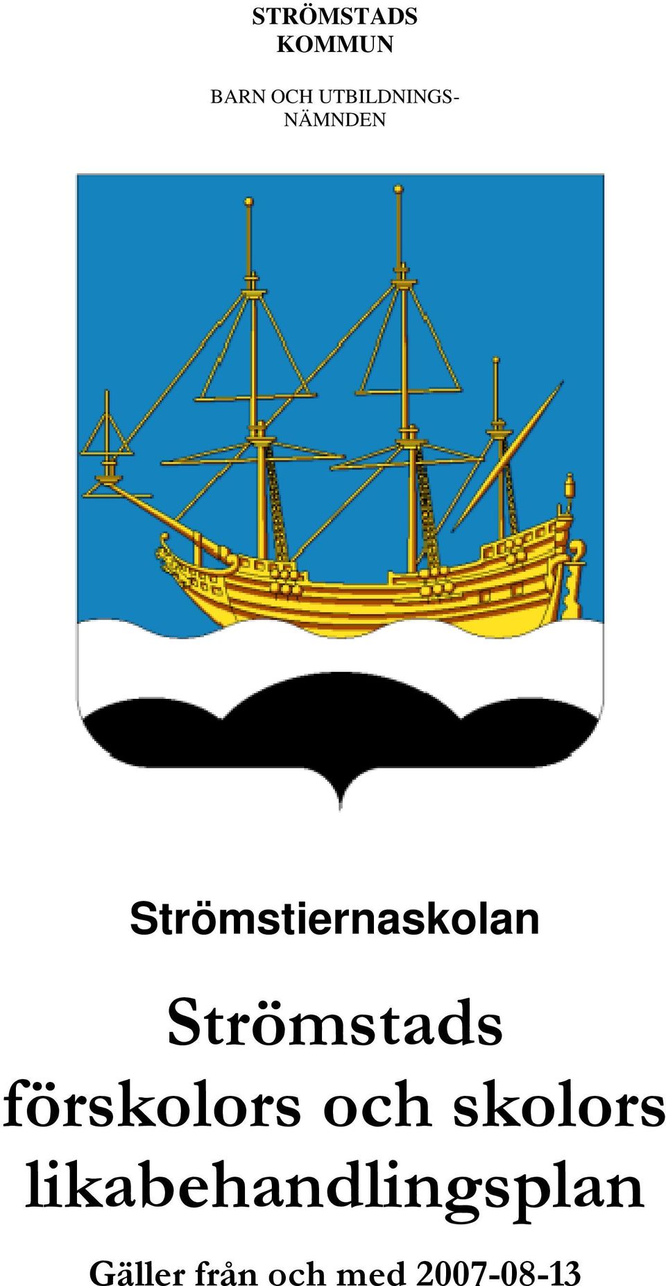 Strömstiernaskolan Strömstads