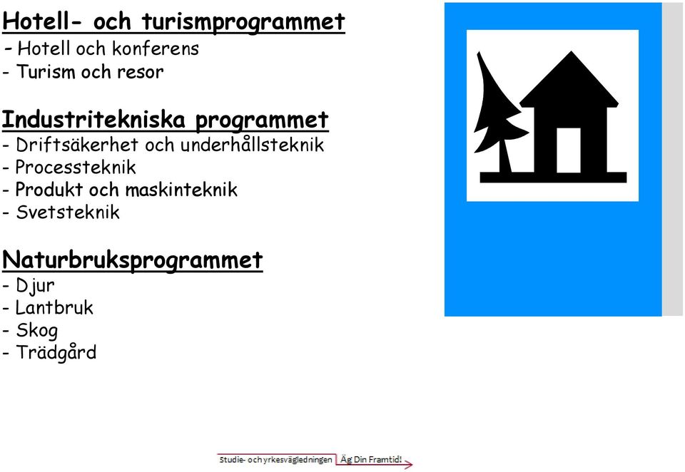 underhållsteknik - Processteknik - Produkt och maskinteknik -