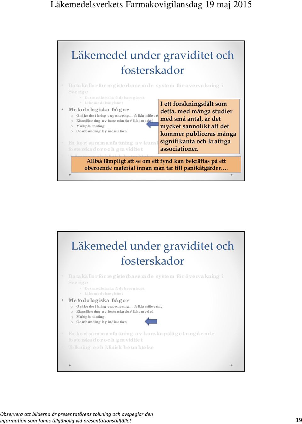 publiceras många En krt sammanfattning av kunskapsläget signifikanta angående ch kraftiga fsterskadr ch graviditet assciatiner.