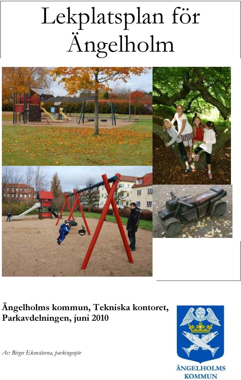 kontoret, Parkavdelningen, juni