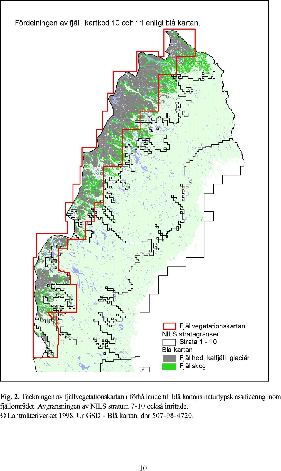 Fjällskog Fig. 2.