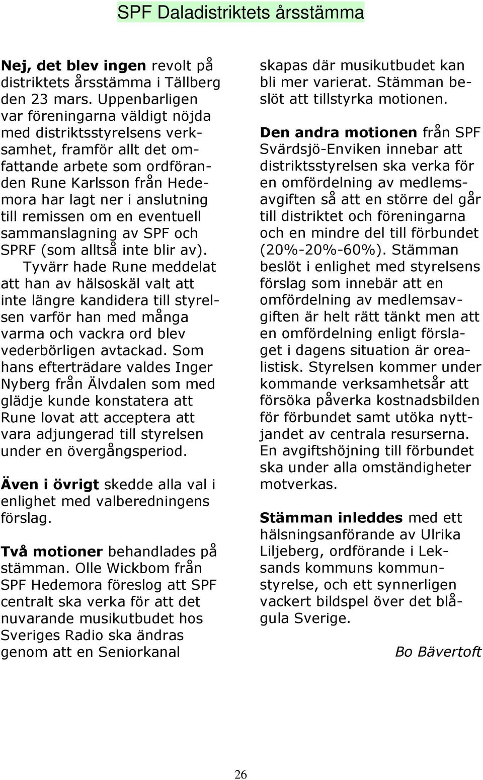 om en eventuell sammanslagning av SPF och SPRF (som alltså inte blir av).