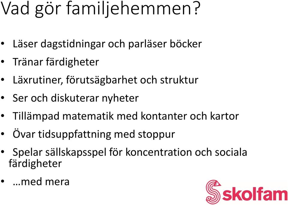 förutsägbarhet och struktur Ser och diskuterar nyheter Tillämpad matematik