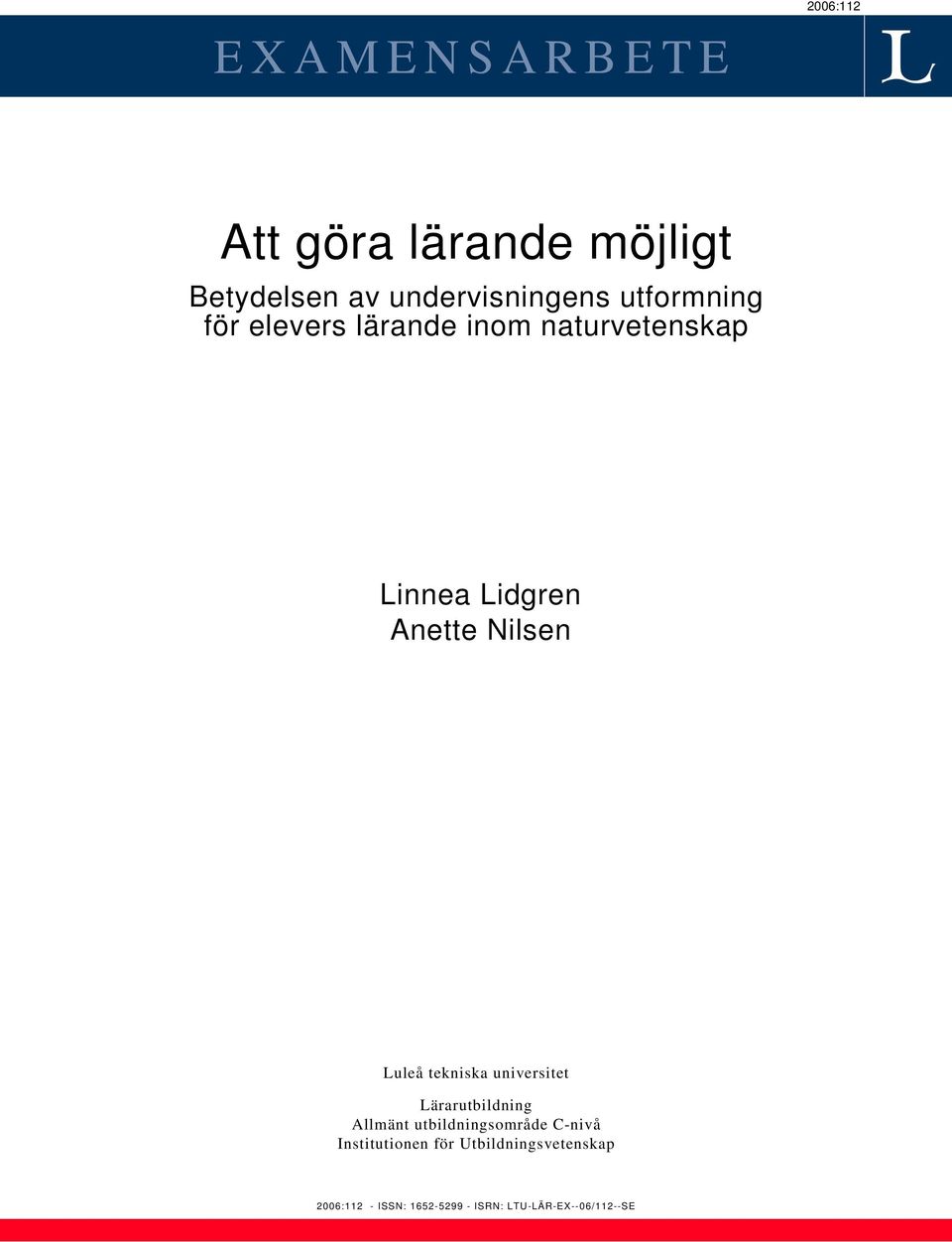 Luleå tekniska universitet Lärarutbildning Allmänt utbildningsområde C-nivå