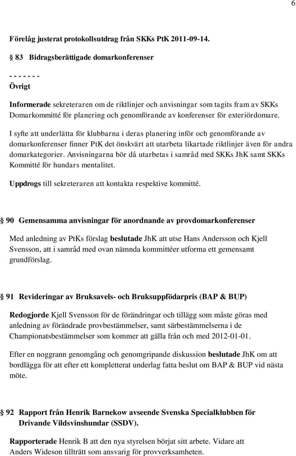 konferenser för exteriördomare.