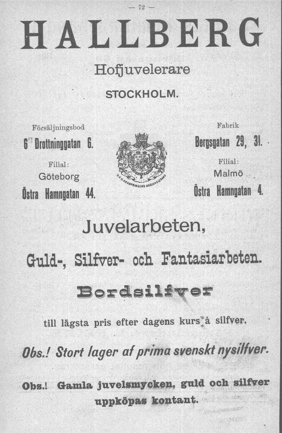 Filial: Malmö", Östra 'Hamngatan l Juvetarbeten, Guld-, Silfver-" och Fa,nta,sia,rb eten.. Bo~c18ili o~ f. ~'.