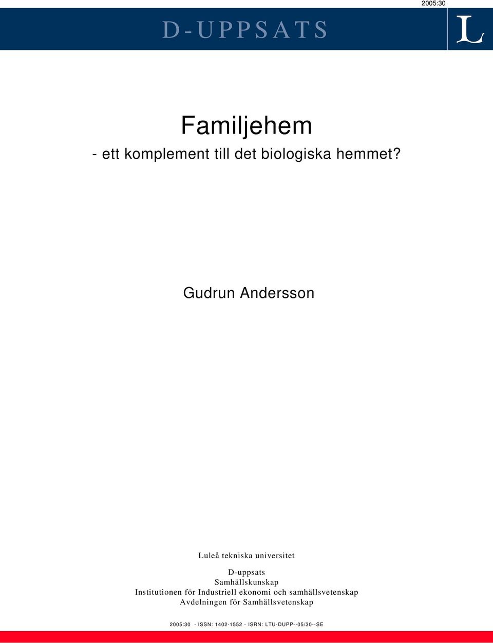 Institutionen för Industriell ekonomi och samhällsvetenskap Avdelningen