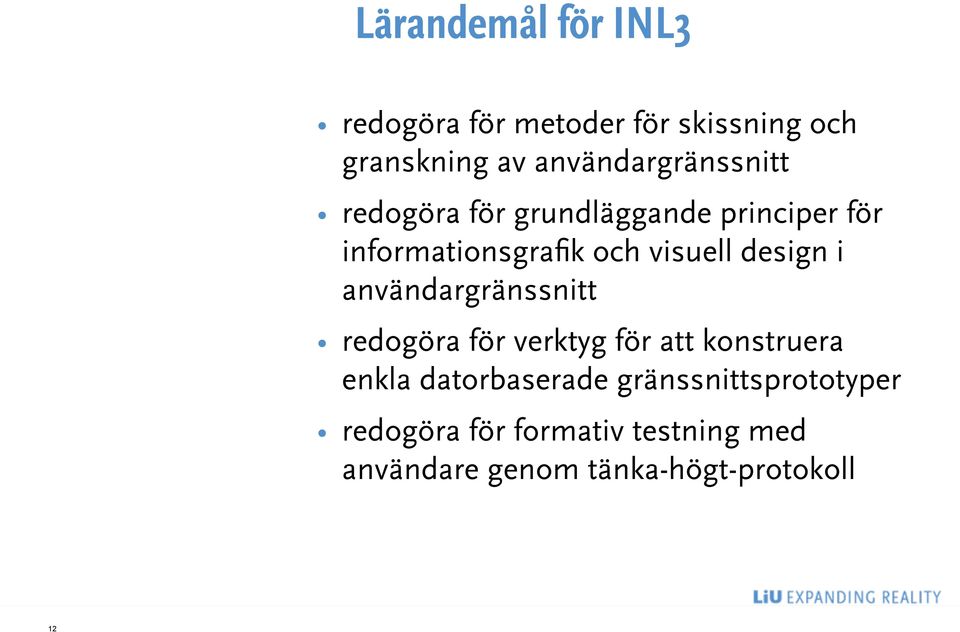 visuell design i användargränssnitt redogöra för verktyg för att konstruera enkla