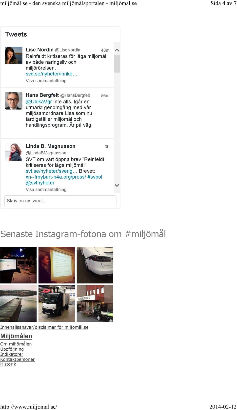 Igår en utmärkt genomgång med vår miljösamordnare Lisa som nu färdigställer miljömål och handlingsprogram. Är på väg. 56m Linda B.