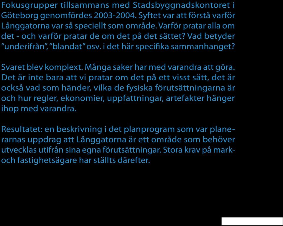 Många saker har med varandra att göra.