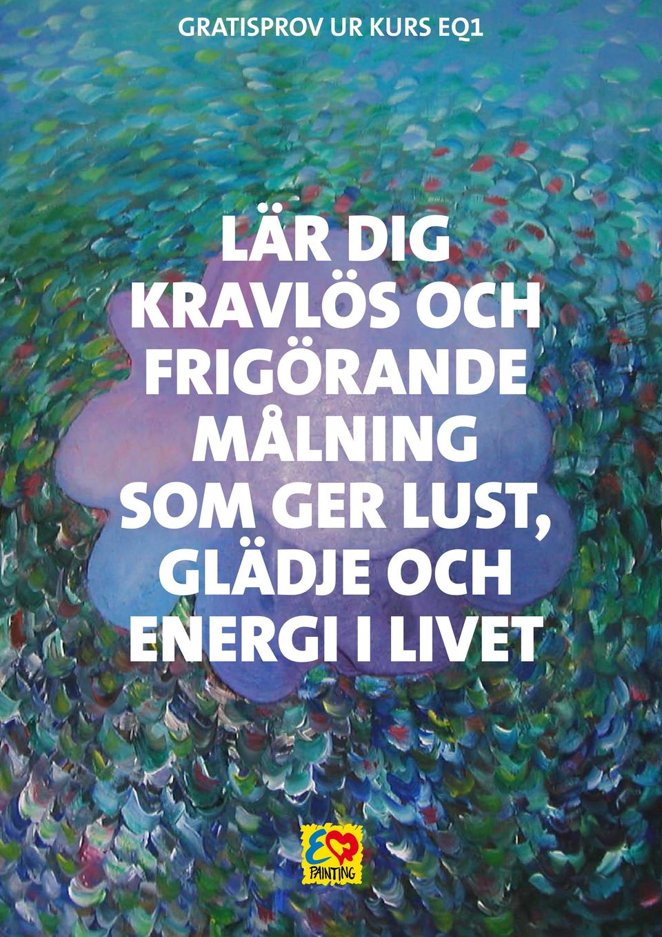 FRIGÖRANDE MÅLNING SOM