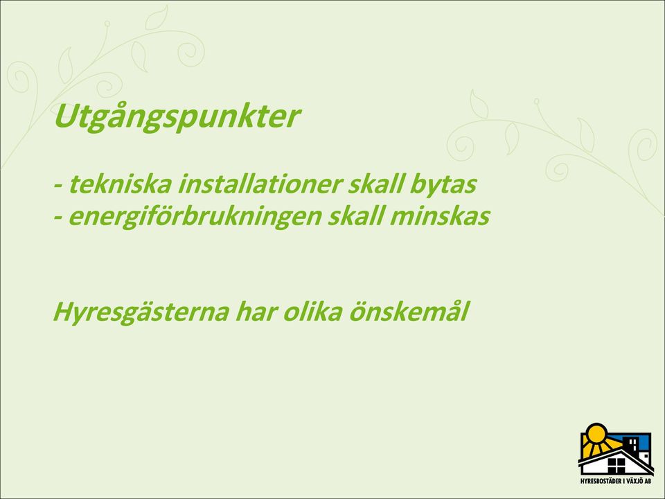 energiförbrukningen skall