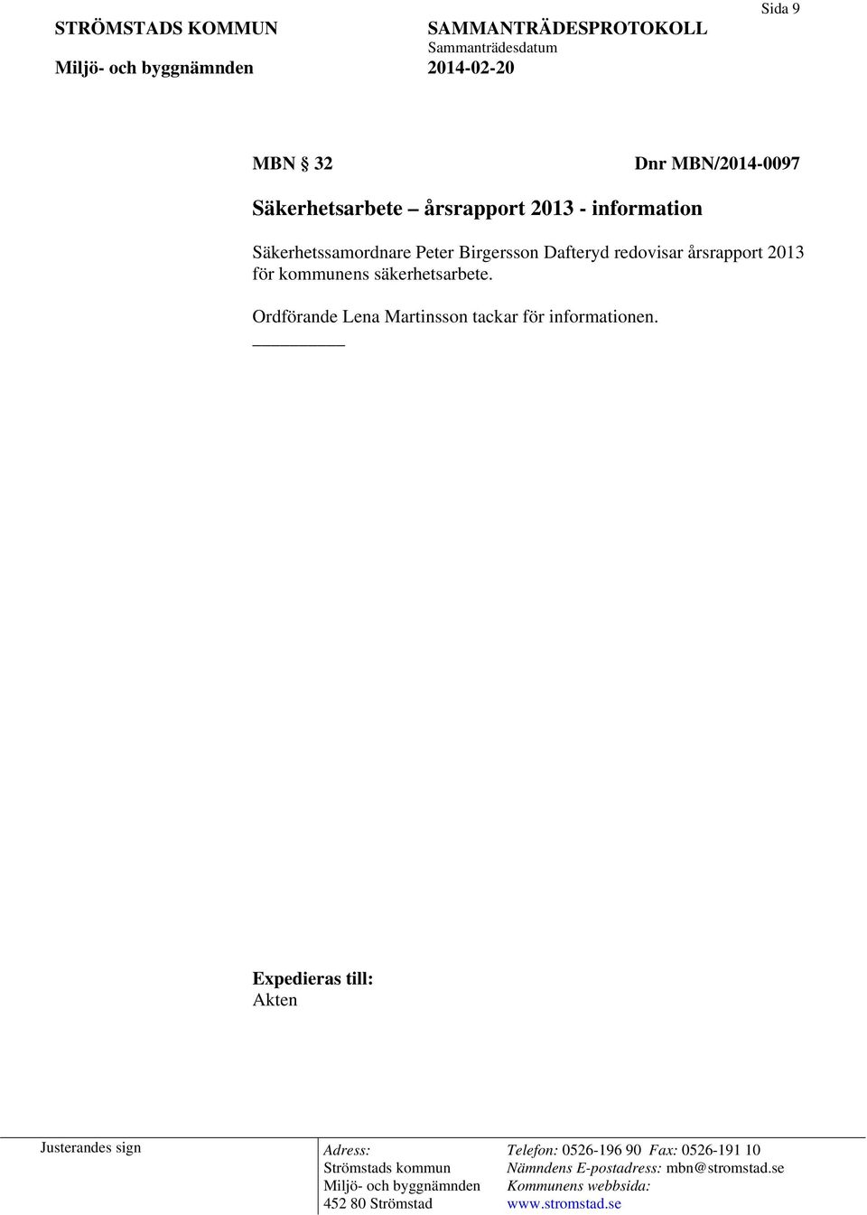 Dafteryd redovisar årsrapport 2013 för kommunens