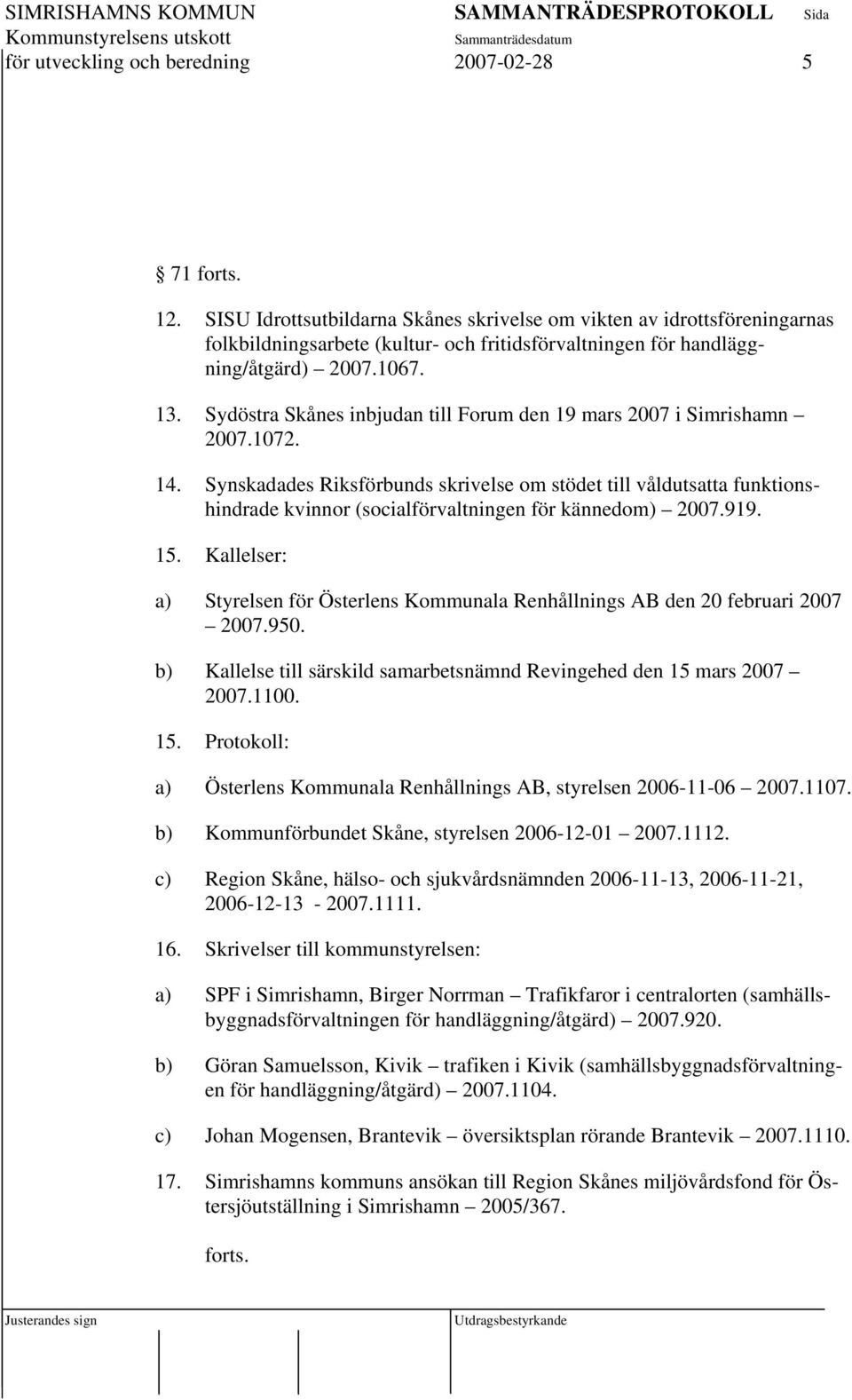 Sydöstra Skånes inbjudan till Forum den 19 mars 2007 i Simrishamn 2007.1072. 14.