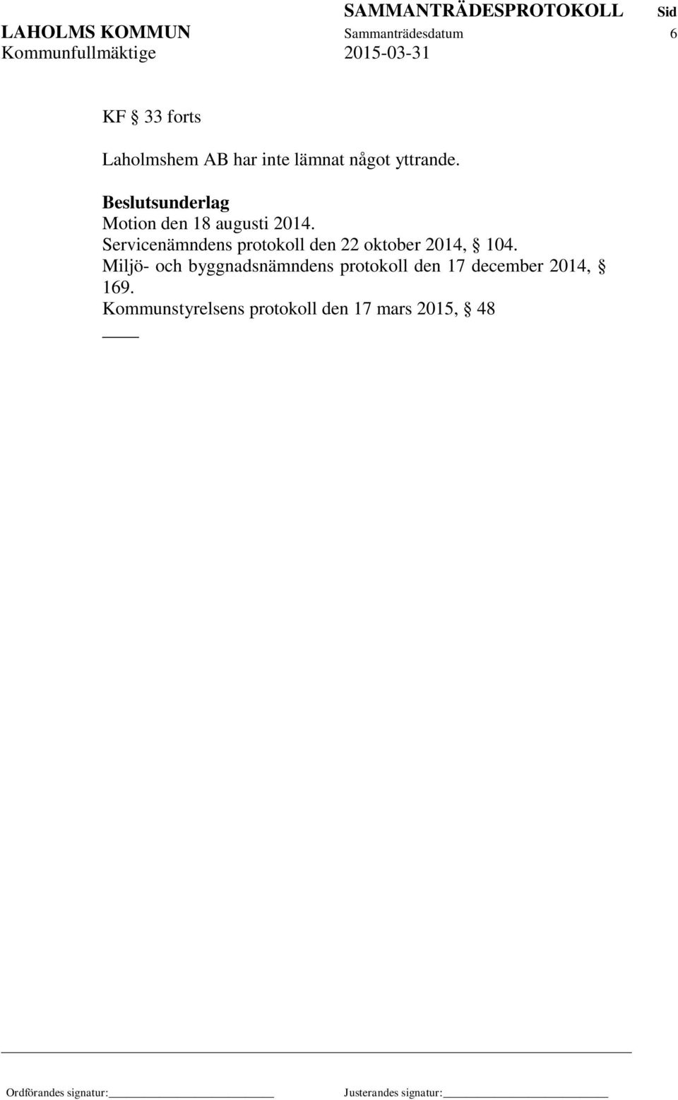 Servicenämndens protokoll den 22 oktober 2014, 104.