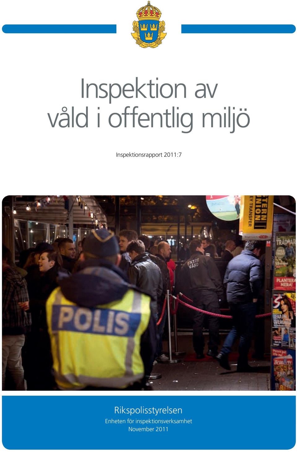 Rikspolisstyrelsen Enheten för