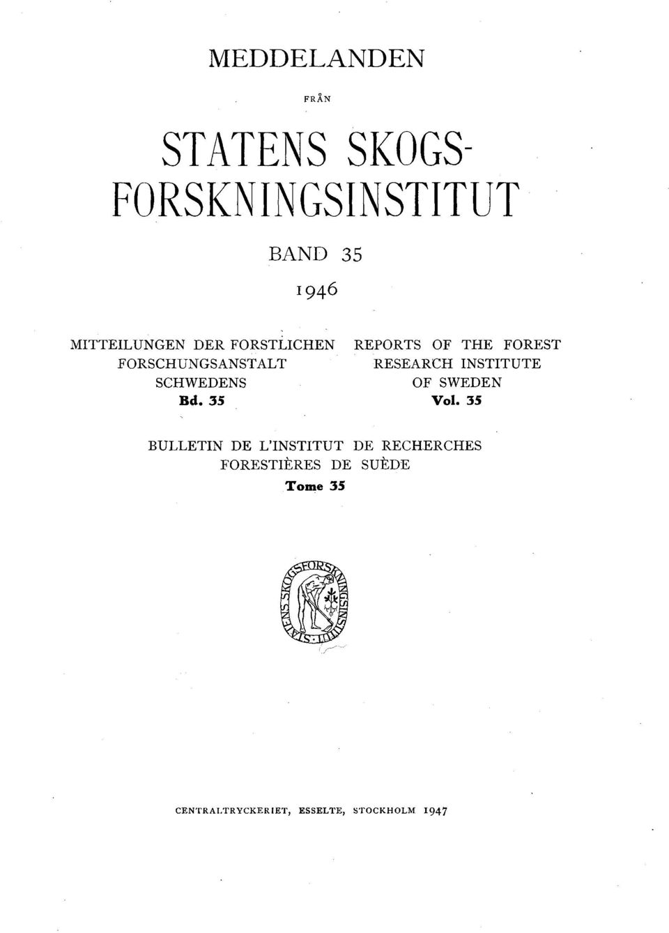 RESEARCH INSTITUTE SCHWEDENS OF SWEDEN Bd..35 Vol.