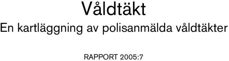 polisanmälda