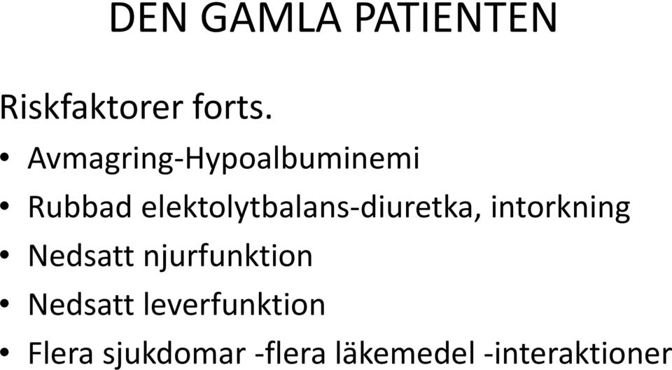 elektolytbalans diuretka, intorkning Nedsatt