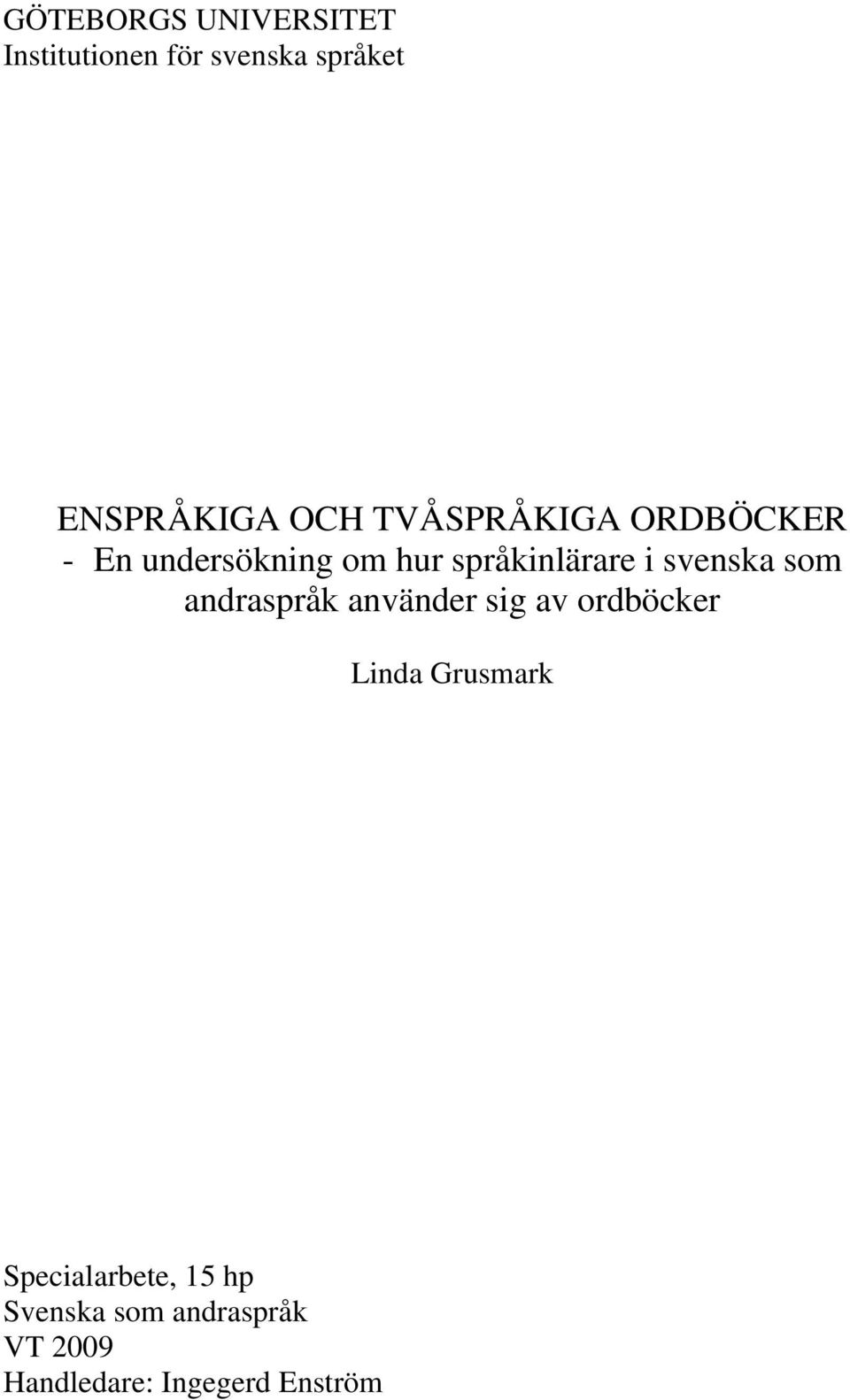svenska som andraspråk använder sig av ordböcker Linda Grusmark