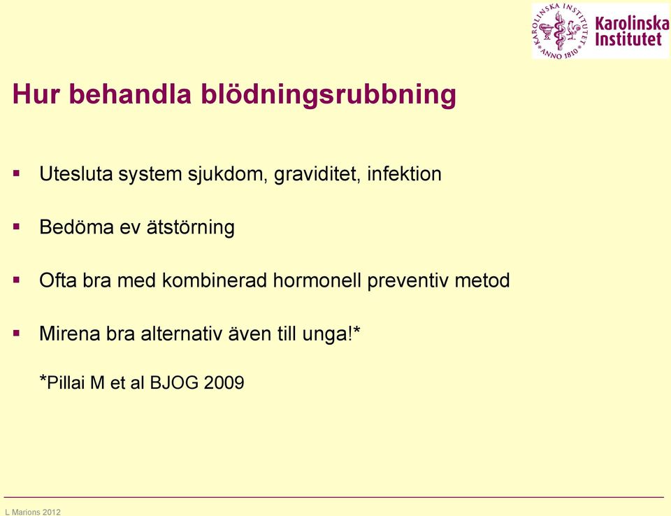 Ofta bra med kombinerad hormonell preventiv metod