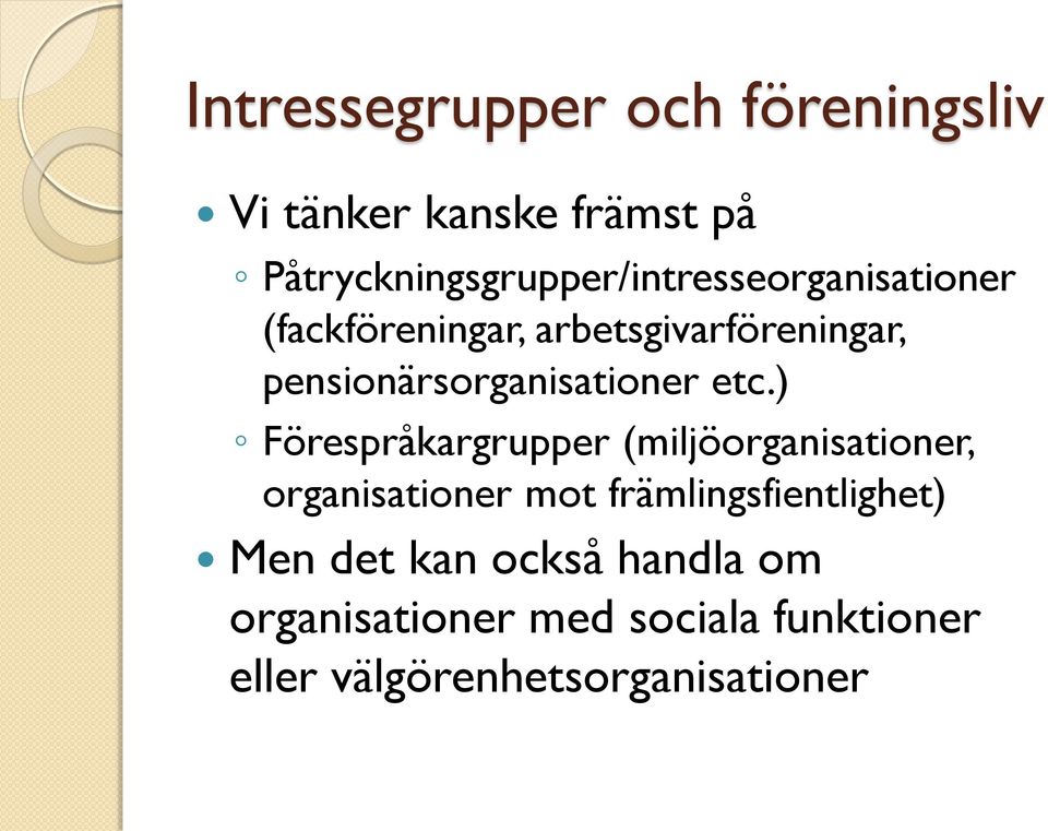 pensionärsorganisationer etc.