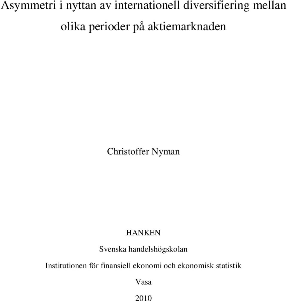 Nyman HANKEN Svenska handelshögskolan Institutionen