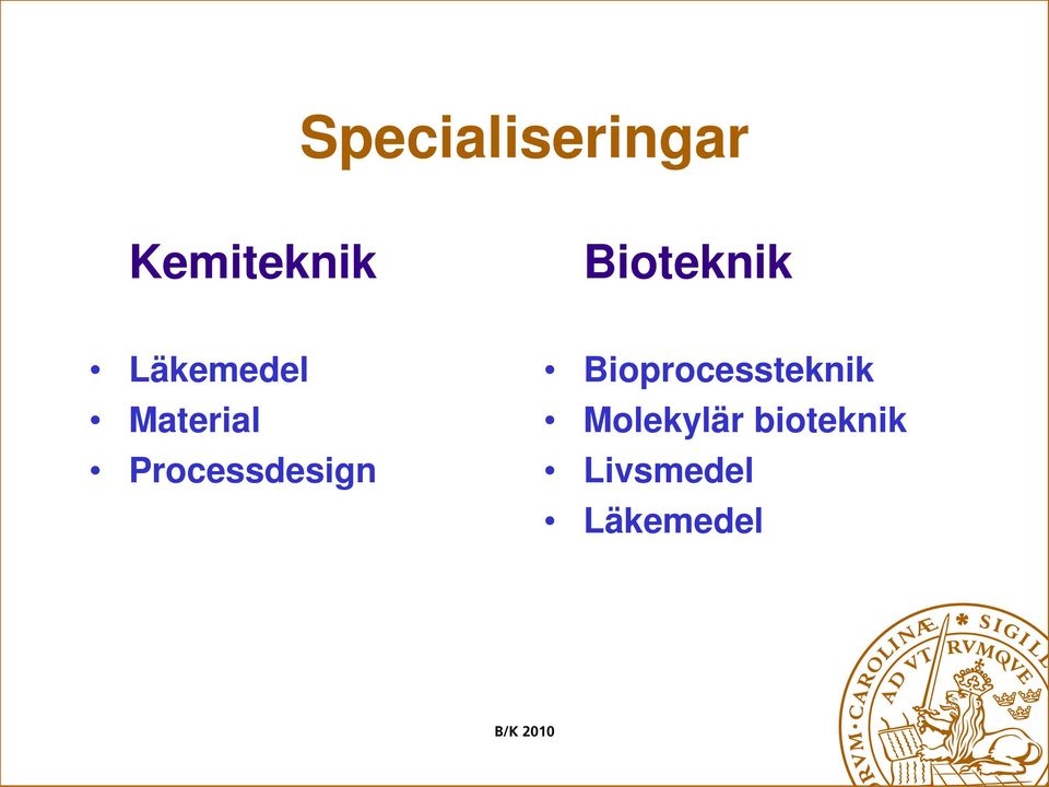 Processdesign Bioprocessteknik