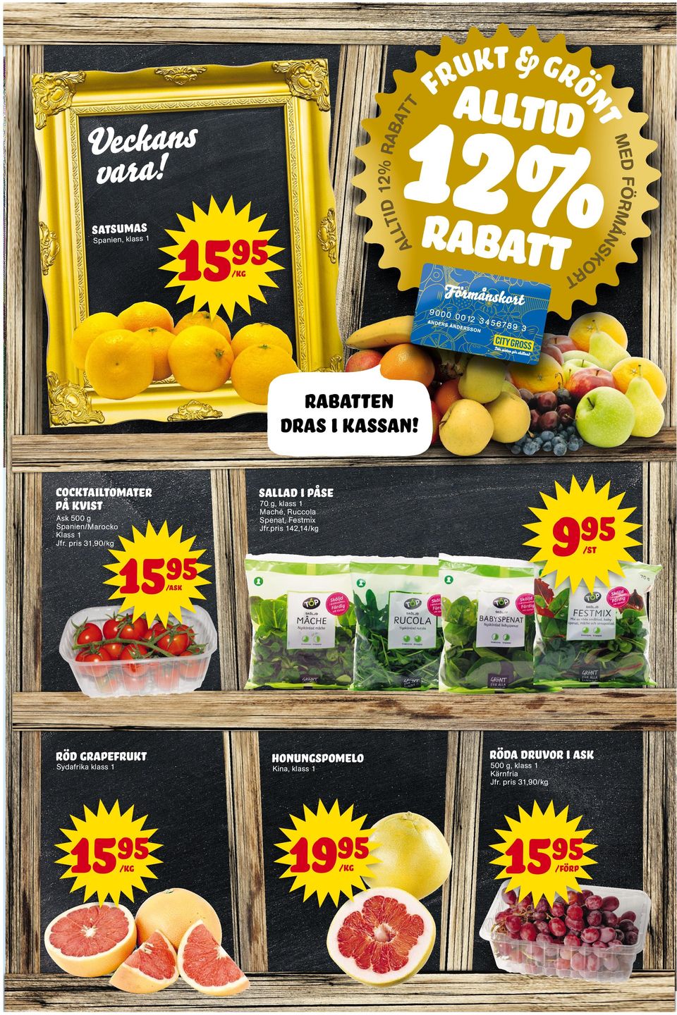 pris 31,90/kg 15 röd grapefrukt Sydafrika klass 1 15 sallad i påse 9 70 g, klass 1 Maché, Ruccola Spenat,