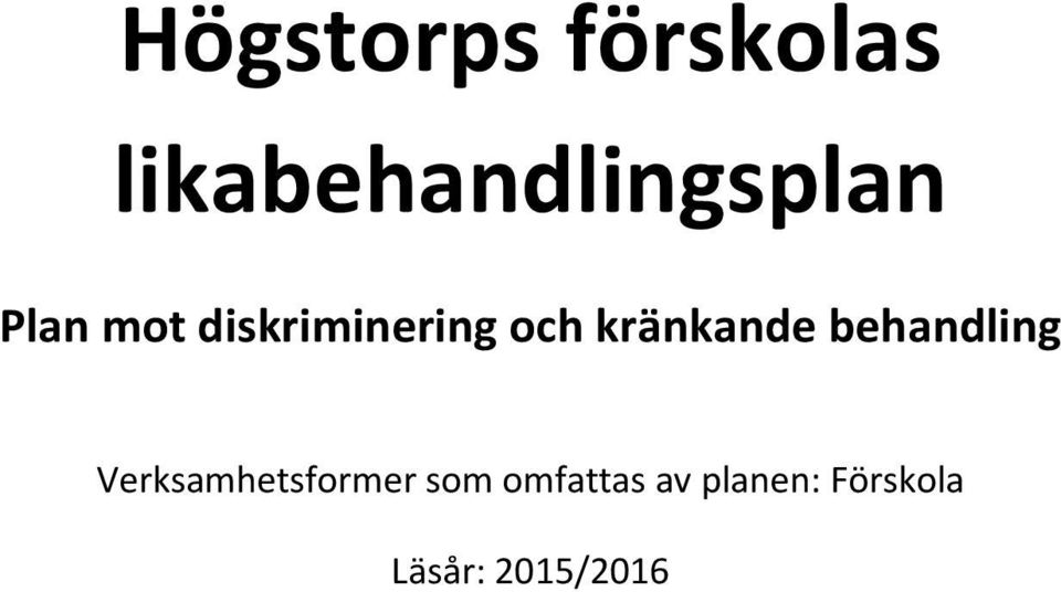 diskriminering och kränkande