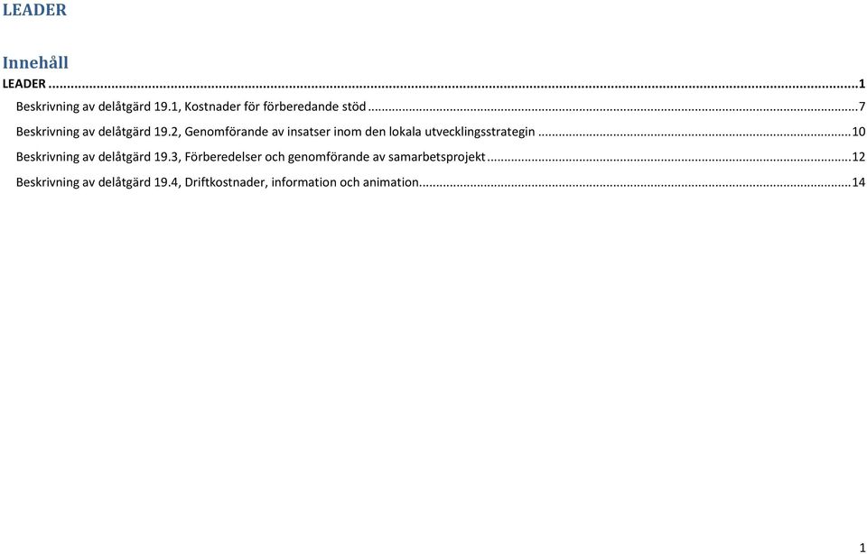 2, Genomförande av insatser inom den lokala utvecklingsstrategin.