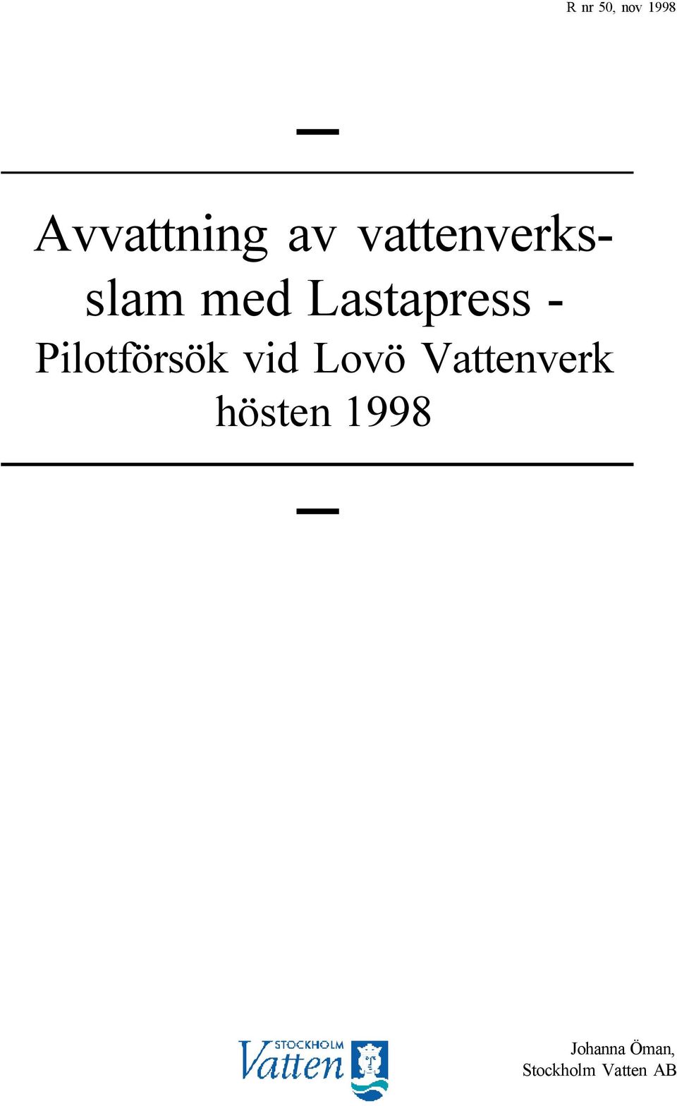 Pilotförsök vid Lovö Vattenverk