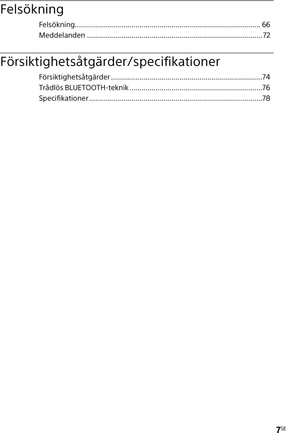 Försiktighetsåtgärder/specifikationer