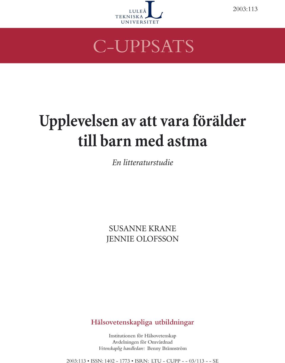 Institutionen för Hälsovetenskap Avdelningen för Omvårdnad Vetenskaplig