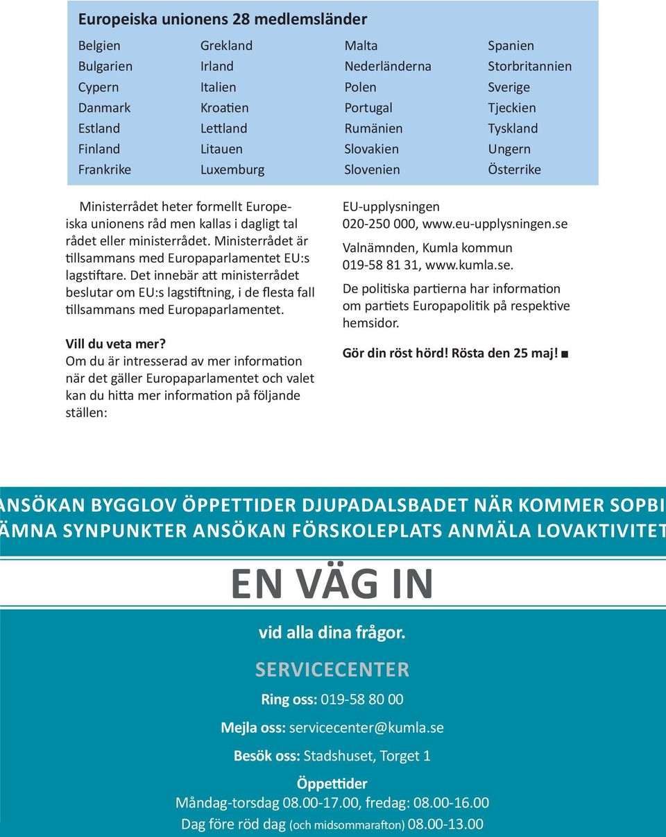 Ministerrådet är tillsammans med Europaparlamentet EU:s lagstiftare. Det innebär att ministerrådet beslutar om EU:s lagstiftning, i de flesta fall tillsammans med Europaparlamentet. Vill du veta mer?