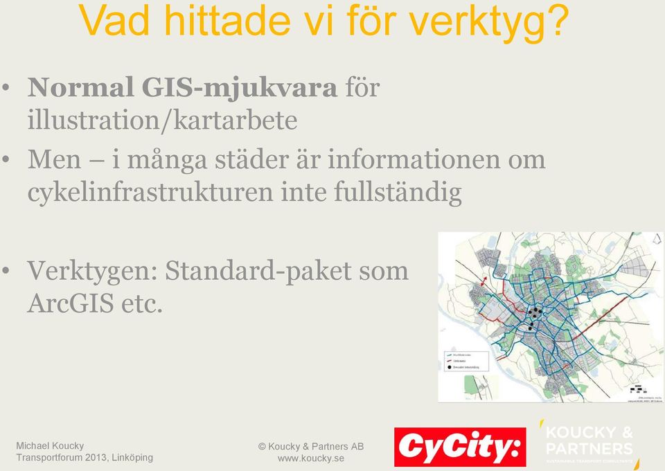 Men i många städer är informationen om