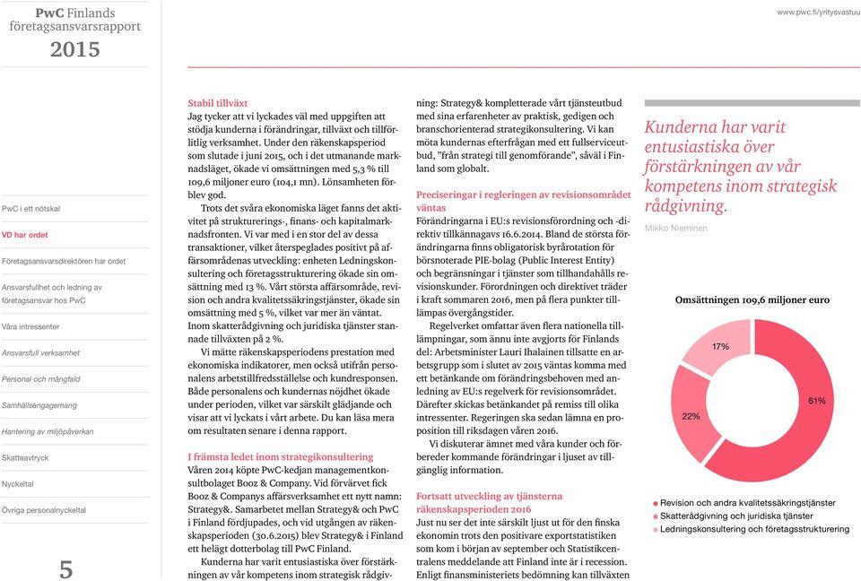 Trots det svåra ekonomiska läget fanns det aktivitet på strukturerings-, finans- och kapitalmarknadsfronten.