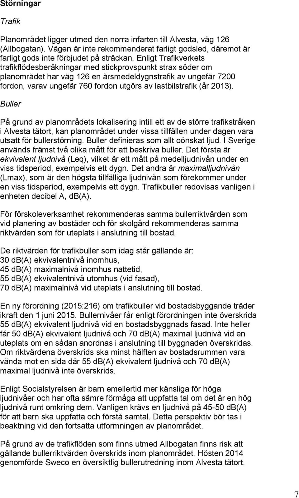 lastbilstrafik (år 2013).