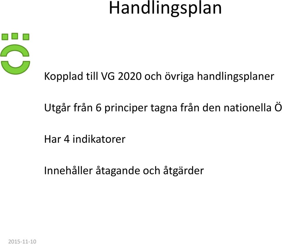 principer tagna från den nationella Ö