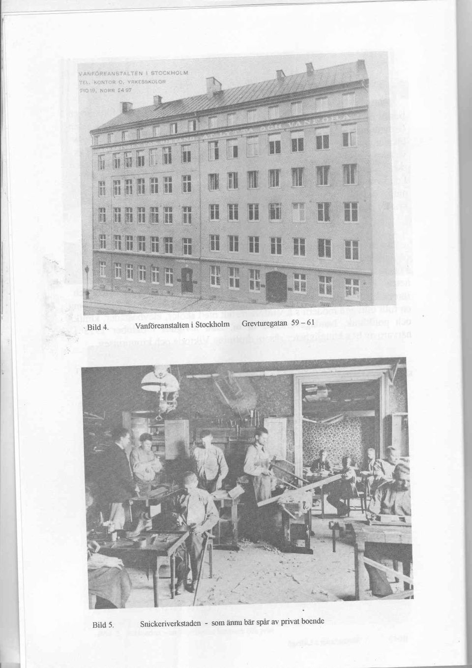 Vanforeanstalten i Stockholm Grevhregatan 59-6l Bild 5.