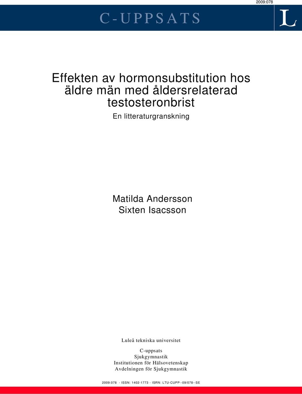 Isacsson Luleå tekniska universitet C-uppsats Sjukgymnastik Institutionen för
