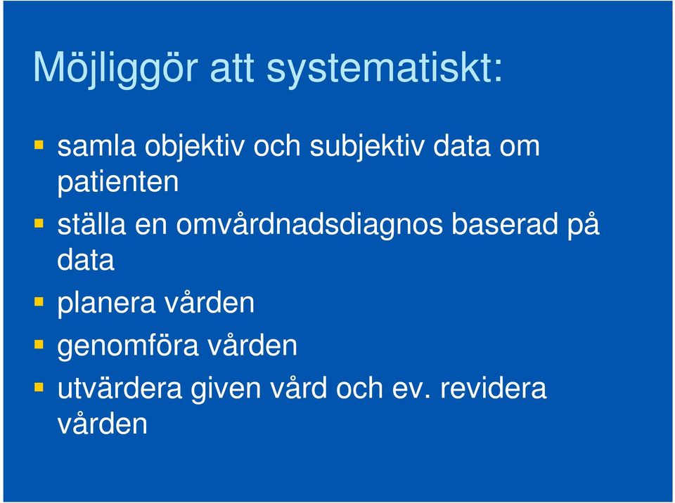 omvårdnadsdiagnos baserad på data planera vården