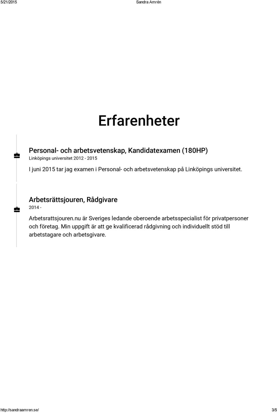 Arbetsrättsjouren, Rådgivare 2014 - Arbetsrattsjouren.