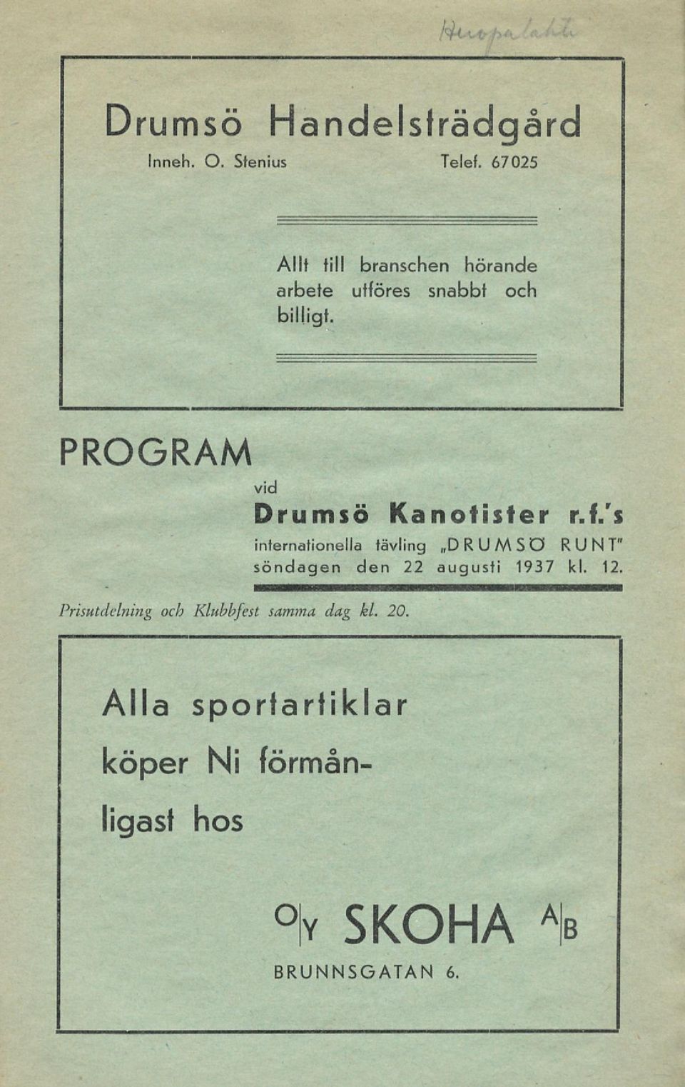 PROGRAM vid Drumsö Kanotister r.f/s Prisutdelning och Klubbfest samma, dag kl. 20.