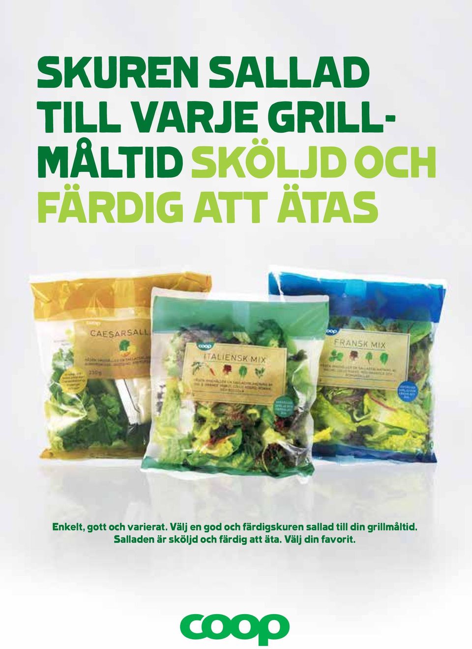 Välj en god och färdigskuren sallad till din