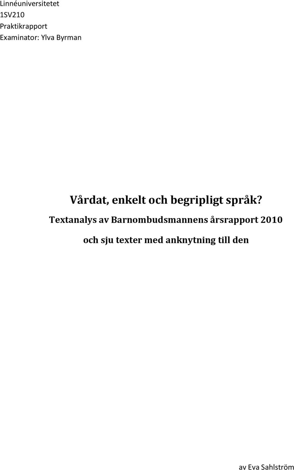 begripligt språk?