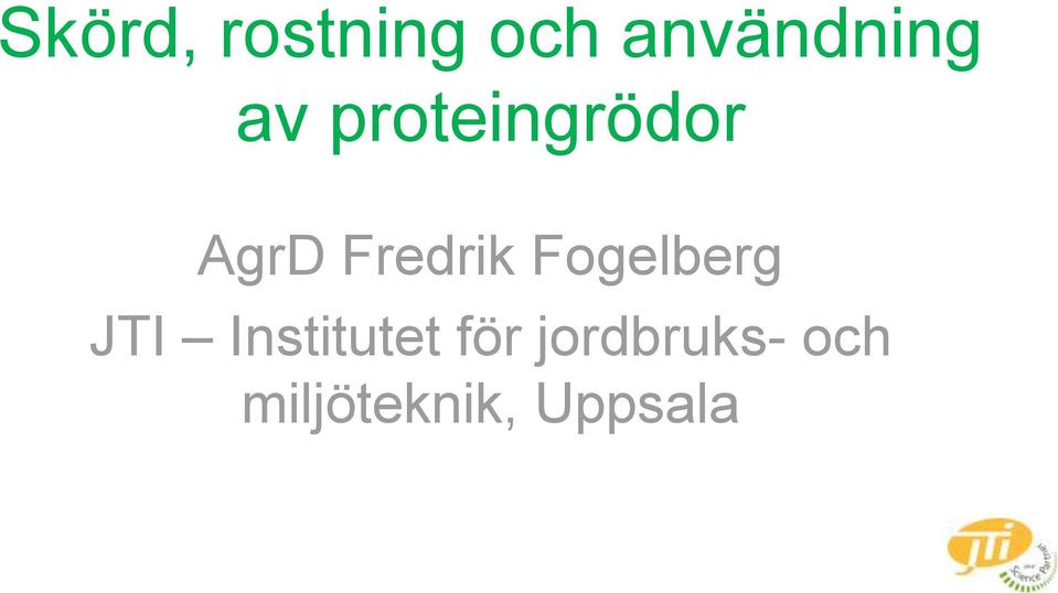 Fogelberg JTI Institutet för